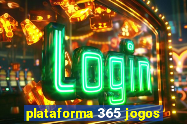 plataforma 365 jogos